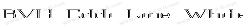 BVH Eddi Line White字体转换